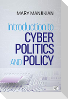 Introduction to Cyber Politics and Policy