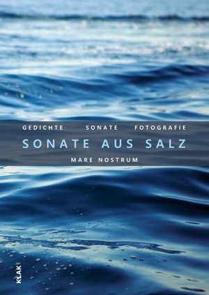 Herwarth, Flora von. Mare nostrum. Sonate aus Salz - Mit einer Audio-CD. KLAK Verlag, 2026.
