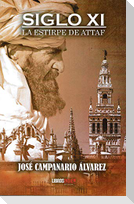 Siglo XI : la estirpe de Attaf