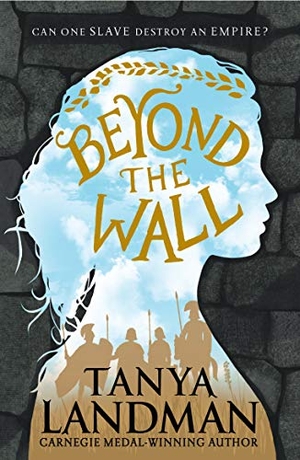 Landman, Tanya. Beyond the Wall. Walker Books Ltd, 2017.