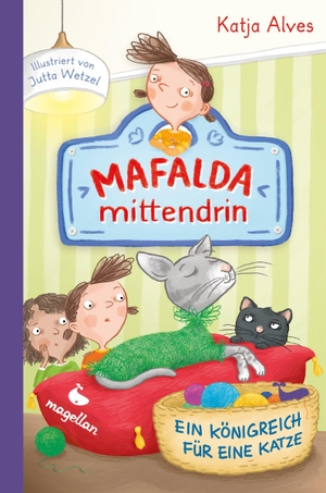 Alves, Katja. Mafalda mittendrin - Ein Königreich für eine Katze - Band 2 der witzigen Kinderbuchreihe zum ersten Selbstlesen ab 8 Jahren. Magellan GmbH, 2024.