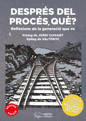 Varios Autores / Aa Dd. Després del procés, què? : Reflexions de la generació que ve. Pagès Editors, S.L., 2019.