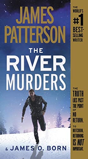 Patterson, James / James O Born. The River Murders. Little Brown and Company, 2020.