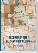 Security in the Persian Gulf Region