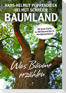 Baumland - Was Bäume erzählen. Auf Entdeckungsreise in Norddeutschland