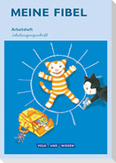 Meine Fibel 1. Schuljahr. Arbeitsheft in Schulausgangsschrift