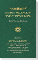 The Sufi Message of Hazrat Inayat Khan Vol. 5 Centennial Edition