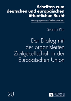 Pitz, Svenja. Der Dialog mit der organisierten Zivilgesellschaft in der Europäischen Union. Peter Lang, 2015.
