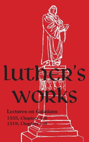 Luther, Martin. Luther's Works - Volume 27 - (Lectures on Galatians Chapters 5-6). Concordia Publishing House, 1968.