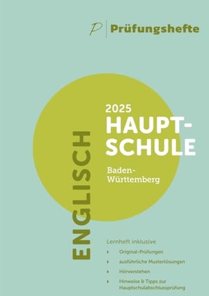 Prüfungsheft - 2025 Englisch Hauptschulabschluss - Baden-Württemberg - Original-Prüfungen und Lösungen. Prüfungshefte Verlag, 2025.