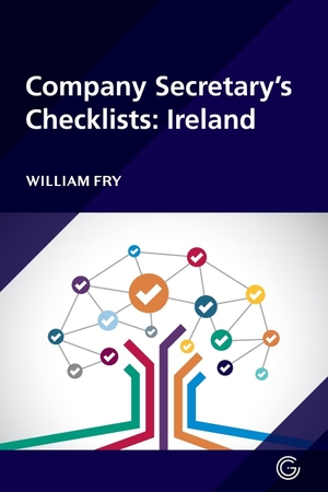 Fry, William. The ICSA Company Secretary's Checklists - Ireland. CGI Publishing Limited, 2018.