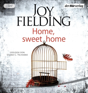Fielding, Joy. Home, Sweet Home. Hoerverlag DHV Der, 2022.