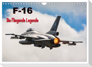 F-16 Fliegende Legende (Wandkalender 2024 DIN A4 quer), CALVENDO Monatskalender