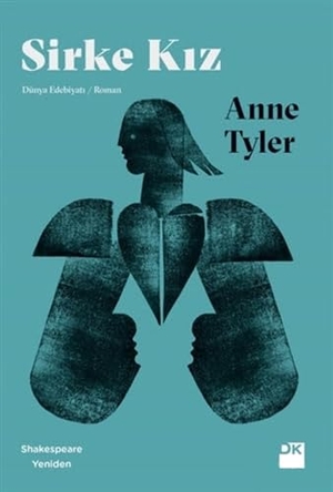 Tyler, Anne. Sirke Kiz. Dogan Kitap, 2018.