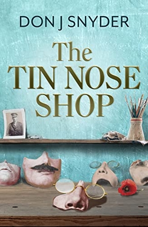 Snyder, Don J. The Tin Nose Shop - A BBC Radio 2 Book Club Recommended Read. Legend Press Us, 2023.