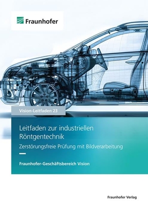Michael, Sackewitz (Hrsg.). Leitfaden zur industriellen Röntgentechnik - Zerstörungsfreie Prüfung mit Bildverarbeitung. Fraunhofer Verlag, 2024.