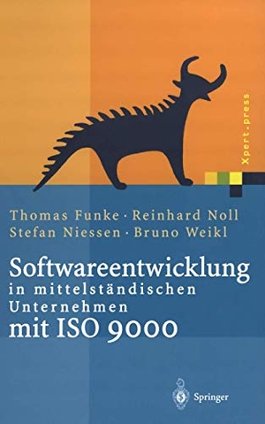 Funke, Thomas / Weikl, Bruno et al. Softwareentwicklung in mittelständischen Unternehmen mit ISO 9000. Springer Berlin Heidelberg, 2000.