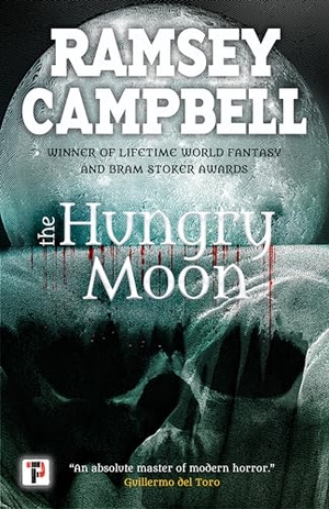 Campbell, Ramsey. The Hungry Moon. Flame Tree Publishing, 2019.