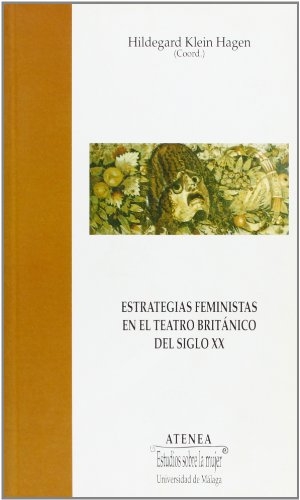 Arias Doblas, Rosario. Estrategias feministas en el teatro británico del siglo XX. Servicio de Publicaciones y Divulgación Científica de la Universidad de Málaga, 2003.
