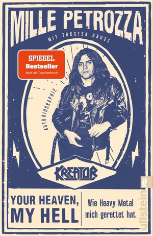 Petrozza, Mille / Torsten Groß. Your Heaven, My Hell - Wie Heavy Metal mich gerettet hat. Ullstein Taschenbuchvlg., 2026.