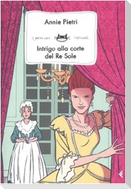 Intrigo alla corte del Re Sole