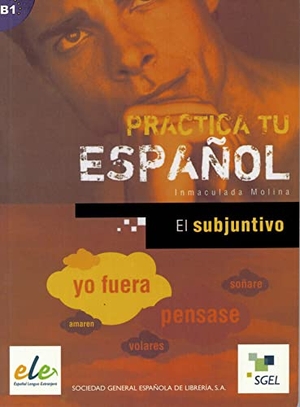 Molina, Inmaculada. Practica tu español: El subjuntivo. Hueber Verlag GmbH, 2014.