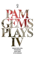 Pam Gems Plays 4