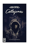 Vida entre callejones.