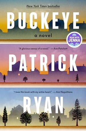 Ryan, Patrick. Buckeye: A Read with Jenna Pick. Random House Publishing Group, 2025.