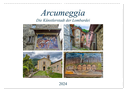Arcumeggia - Die Künstlerstadt der Lombardei (Wandkalender 2024 DIN A2 quer), CALVENDO Monatskalender