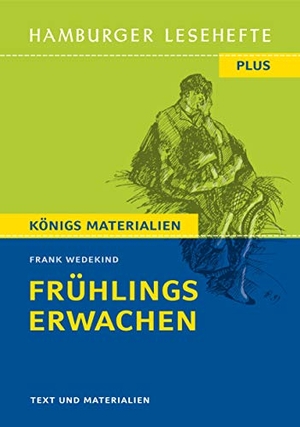 Wedekind, Frank. Frühlings Erwachen. - Hamburger Leseheft plus Königs Materialien. Bange C. GmbH, 2021.