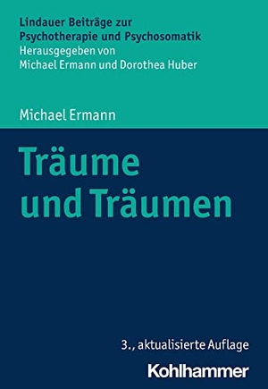 Ermann, Michael. Träume und Träumen. Kohlhammer W., 2021.