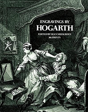 Shesgreen, Sean / William Hogarth. Engravings. Dover Publications Inc., 2000.