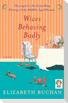 Wives Behaving Badly