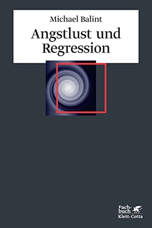 Balint, Michael. Angstlust und Regression. Klett-Cotta Verlag, 2009.