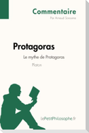 Protagoras de Platon - Le mythe de Protagoras (Commentaire)