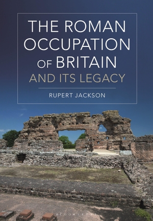 Jackson, Rupert. The Roman Occupation of Britain and its Legacy. Bloomsbury Publishing PLC, 2020.