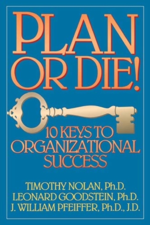 Nolan / Goodstein L et al. Plan Die Organizational Success P. John Wiley & Sons, 1993.