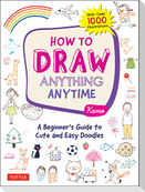 How to Draw Anything Anytime