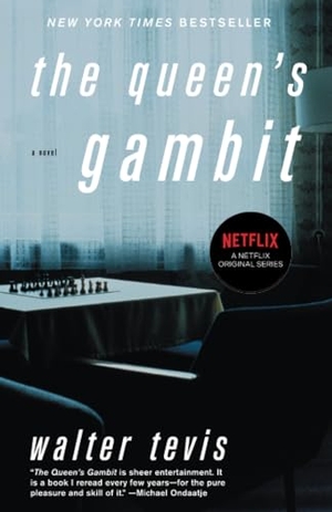 Tevis, Walter. The Queen's Gambit. Knopf Doubleday Publishing Group, 2003.