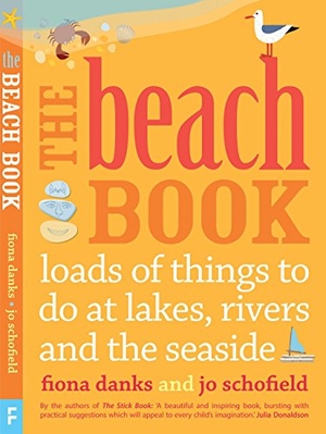 Danks, Fiona / Jo Schofield. The Beach Book. Quarto Publishing PLC, 2015.