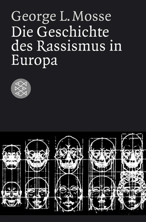 Mosse, George L.. Die Geschichte des Rassismus in Europa. FISCHER Taschenbuch, 2006.