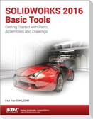 SOLIDWORKS 2016 Basic Tools