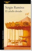 El Caballo Dorado / The Golden Horse