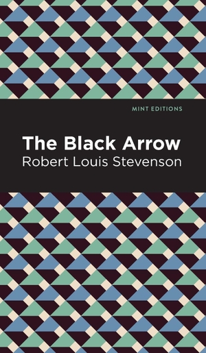 Stevenson, Robert Louis. The Black Arrow. Mint Editions, 2021.