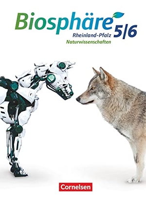 Hübner, Silke / Merk, Gabriele et al. Biosphäre Sekundarstufe I 5./6. Schuljahr. Gymnasium Rheinland-Pfalz - Schülerbuch. Cornelsen Verlag GmbH, 2021.