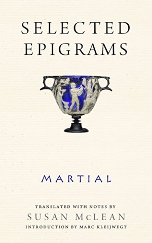 Martial. Selected Epigrams. University of Wisconsin Press, 2014.
