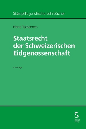 Tschannen, Pierre. Staatsrecht der Schweizerischen Eidgenossenschaft. Stämpfli Verlag AG, 2026.