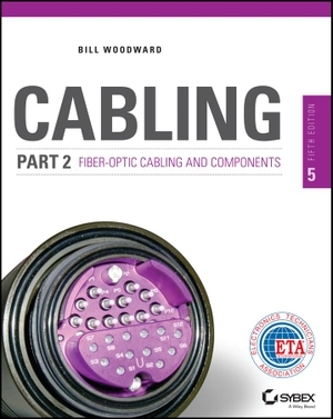 Woodward. Cabling Part 2 Fiber-Optic. Wiley, 2015.