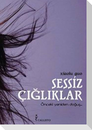 Sessiz Cigliklar; Önceki Yeniden Dogus